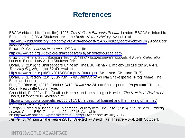 References BBC Worldwide Ltd. (compiler) (1998) The Nation's Favourite Poems. London: BBC Worldwide Ltd.