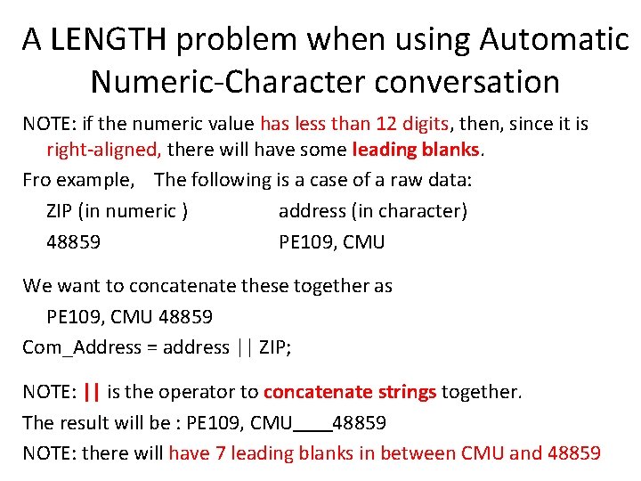 A LENGTH problem when using Automatic Numeric-Character conversation NOTE: if the numeric value has A LENGTH problem when using Automatic Numeric-Character conversation NOTE: if the numeric value has