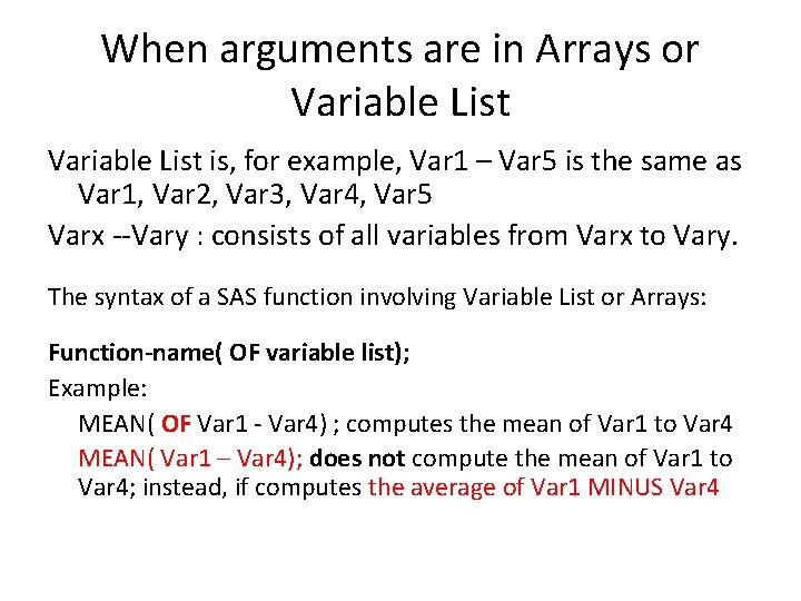 When arguments are in Arrays or Variable List is, for example, Var 1 – When arguments are in Arrays or Variable List is, for example, Var 1 –