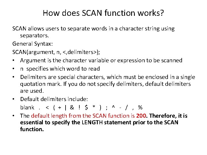 How does SCAN function works? SCAN allows users to separate words in a character How does SCAN function works? SCAN allows users to separate words in a character