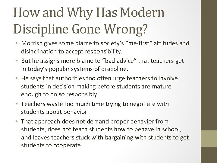 How and Why Has Modern Discipline Gone Wrong? • Morrish gives some blame to