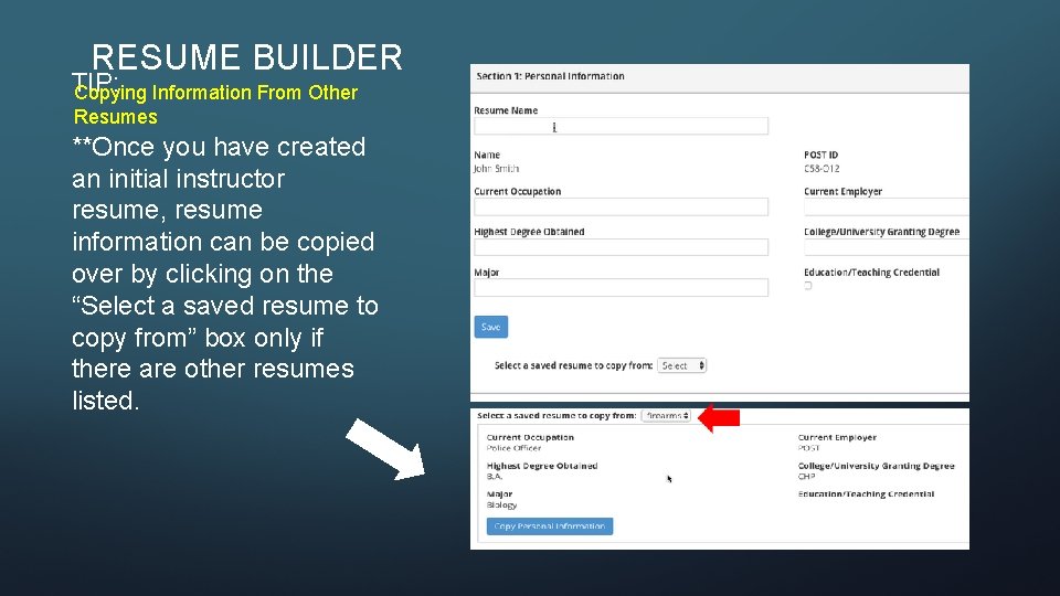 RESUME BUILDER TIP: Copying Information From Other Resumes **Once you have created an initial