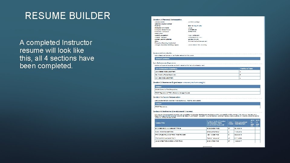 RESUME BUILDER A completed Instructor resume will look like this, all 4 sections have