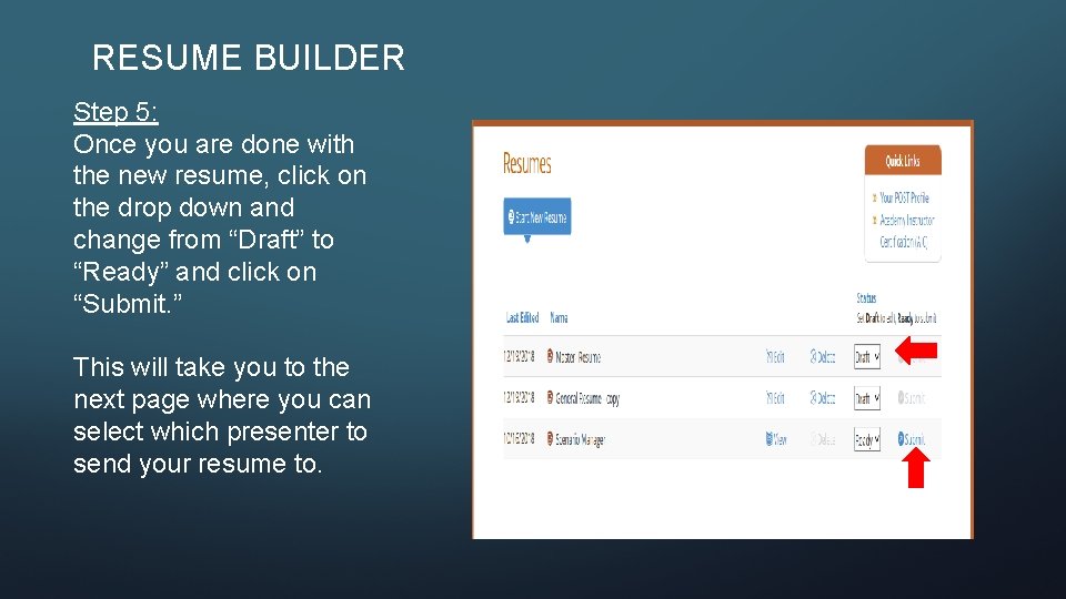 RESUME BUILDER Step 5: Once you are done with the new resume, click on