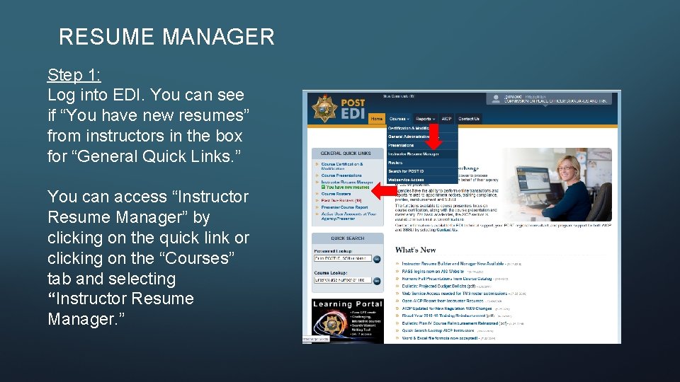 RESUME MANAGER Step 1: Log into EDI. You can see if “You have new