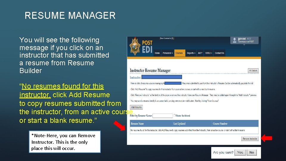 RESUME MANAGER You will see the following message if you click on an instructor