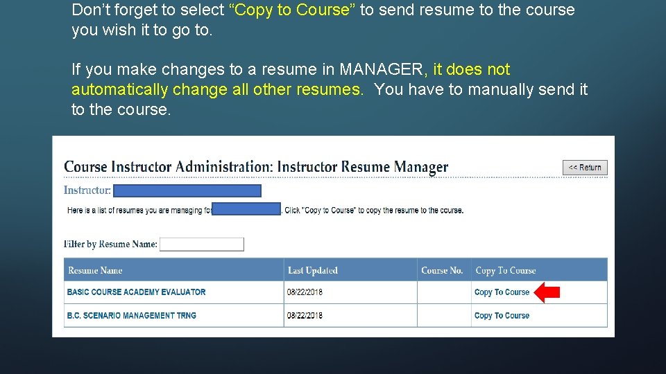 Don’t forget to select “Copy to Course” to send resume to the course you