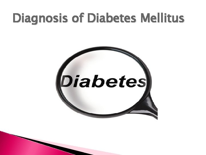 Diagnosis of Diabetes Mellitus 