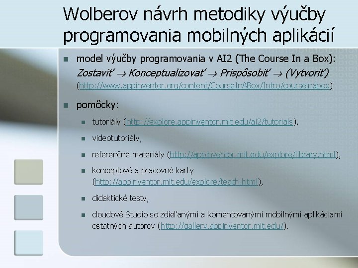 Wolberov návrh metodiky výučby programovania mobilných aplikácií n model výučby programovania v AI 2