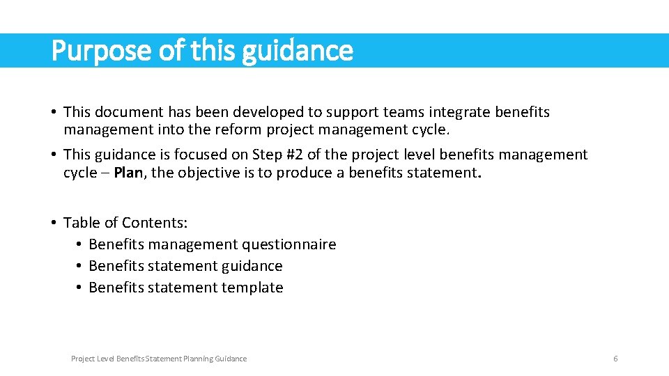 Purpose of this guidance • This document has been developed to support teams integrate