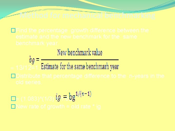 Method for mechanical benchmarking �Find the percentage growth difference between the estimate and the