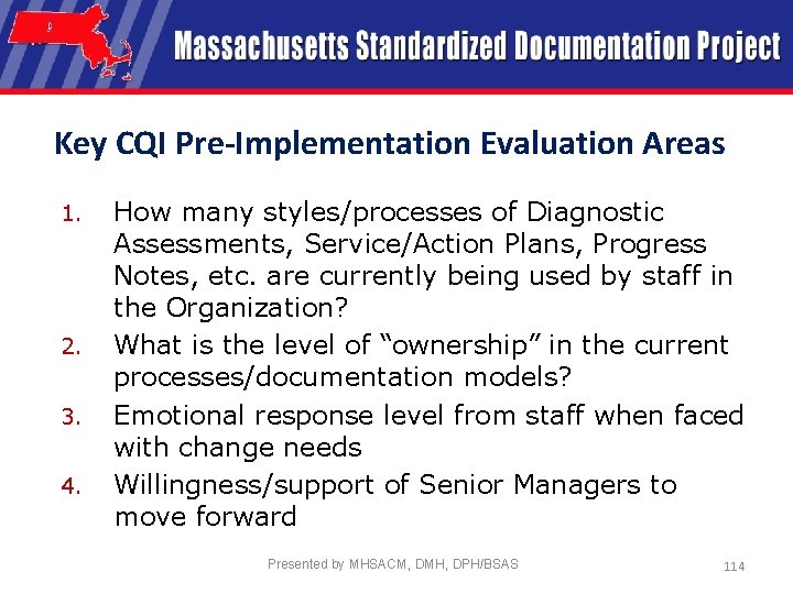 Key CQI Pre-Implementation Evaluation Areas 1. 2. 3. 4. How many styles/processes of Diagnostic