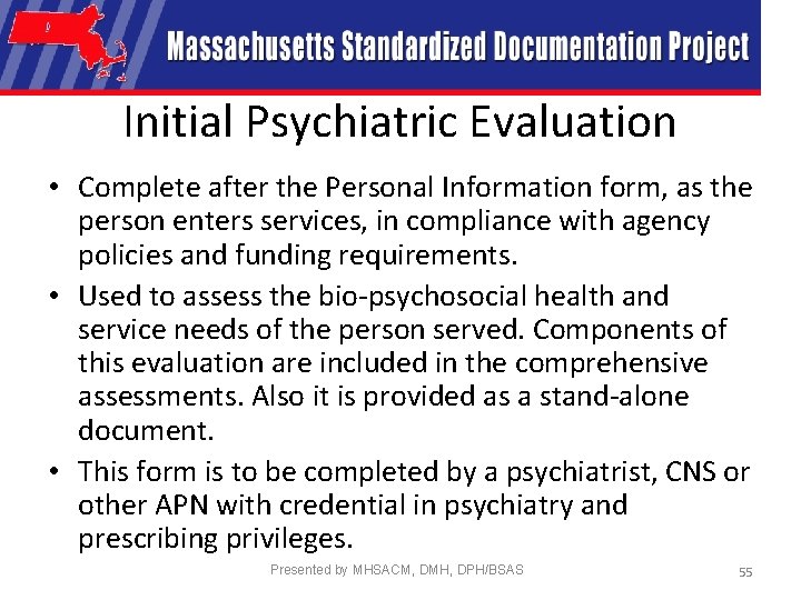 Initial Psychiatric Evaluation • Complete after the Personal Information form, as the person enters