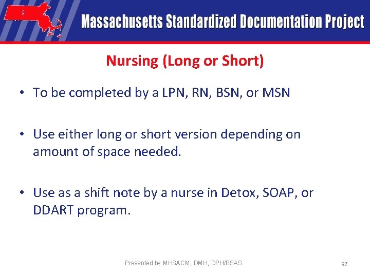 Nursing (Long or Short) • To be completed by a LPN, RN, BSN, or