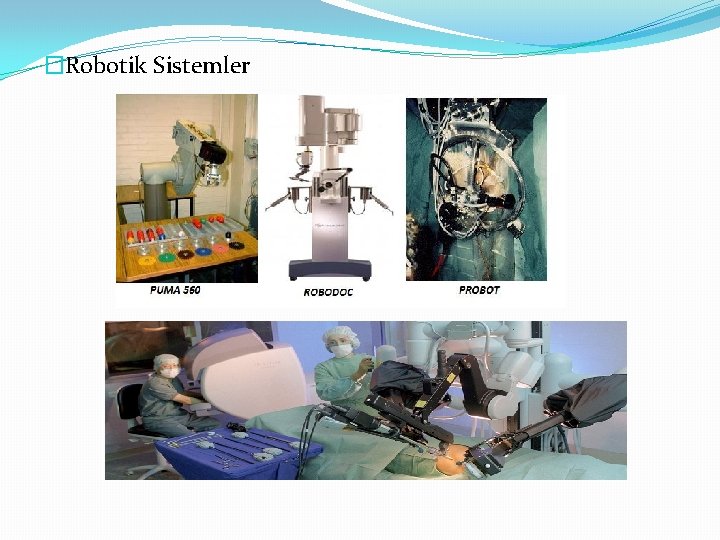 �Robotik Sistemler 