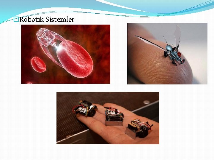 �Robotik Sistemler 