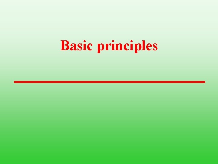 Basic principles 