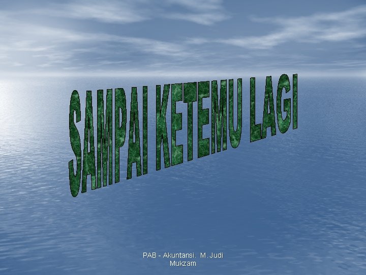 PAB - Akuntansi. M. Judi Mukzam 