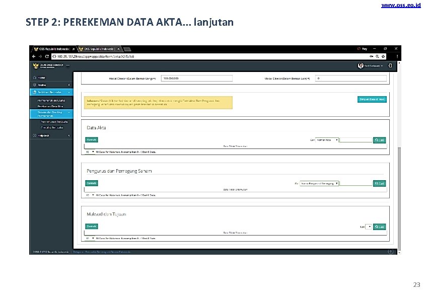 www. oss. go. id STEP 2: PEREKEMAN DATA AKTA. . . lanjutan 23 