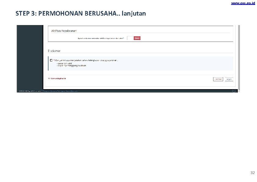 www. oss. go. id STEP 3: PERMOHONAN BERUSAHA. . lanjutan 32 