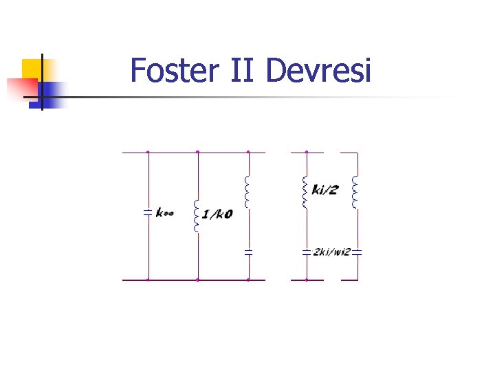 Foster II Devresi 