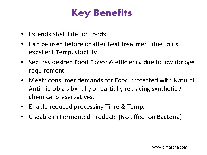 Key Benefits • Extends Shelf Life for Foods. • Can be used before or