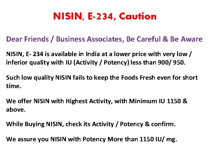 NISIN, E-234, Caution Dear Friends / Business Associates, Be Careful & Be Aware NISIN,