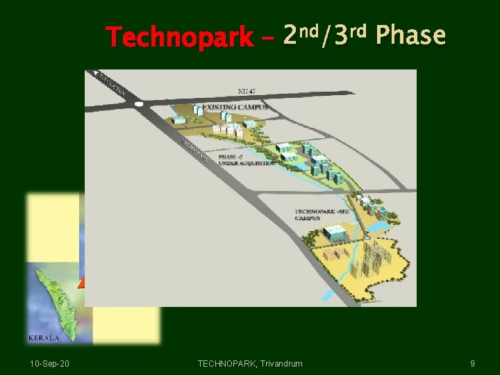 Technopark – 2 nd/3 rd Phase 10 -Sep-20 TECHNOPARK, Trivandrum 9 