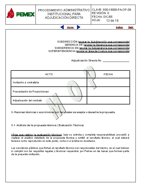 PROCEDIMIENTO ADMINISTRATIVO CLAVE: 800 -18000 -PA-OP-09 PROCEDIMIENTO ADMINISTRATIVO REVISIÓN: 0 INSTITUCIONAL PARA PLANEACIÓN DE