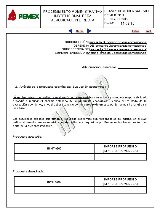 PROCEDIMIENTO ADMINISTRATIVO CLAVE: 800 -18000 -PA-OP-09 PROCEDIMIENTO ADMINISTRATIVO REVISIÓN: 0 INSTITUCIONAL PARA PLANEACIÓN DE