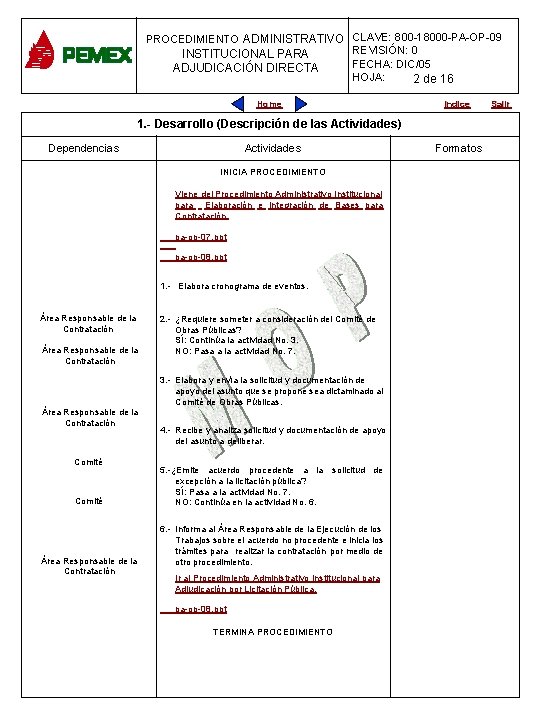 PROCEDIMIENTO ADMINISTRATIVO CLAVE: 800 -18000 -PA-OP-09 PROCEDIMIENTO ADMINISTRATIVO REVISIÓN: 0 INSTITUCIONAL PARA PLANEACIÓN DE