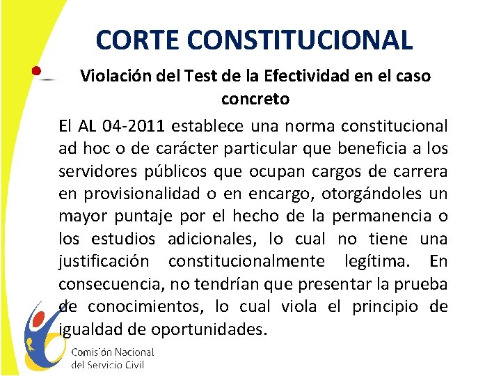 CORTE CONSTITUCIONAL Violación del Test de la Efectividad en el caso concreto El AL
