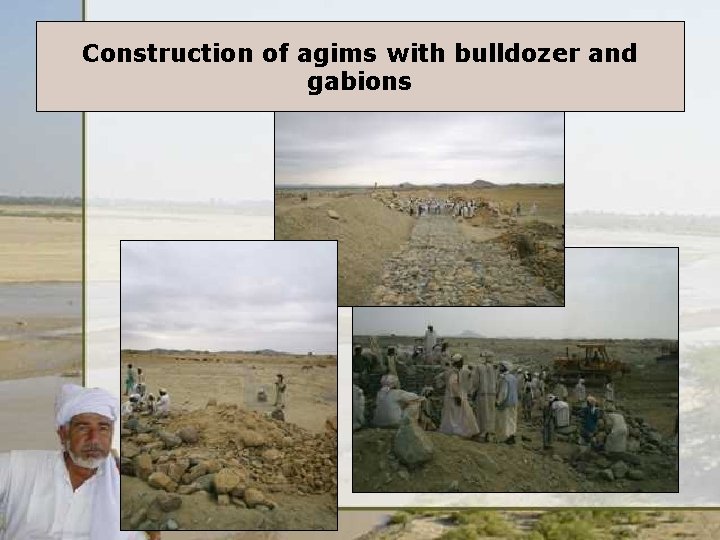 Construction of agims with bulldozer and gabions 