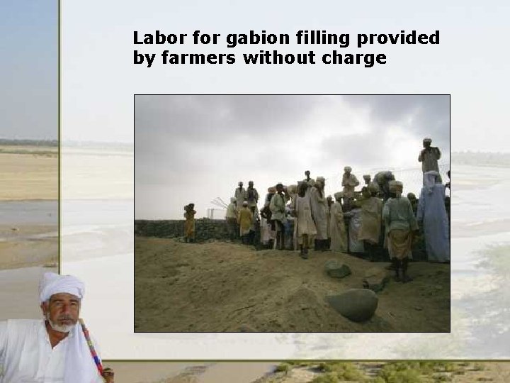 Labor for gabion filling provided by farmers without charge 