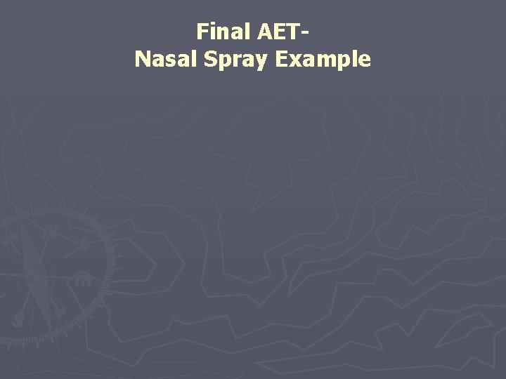 Final AETNasal Spray Example 