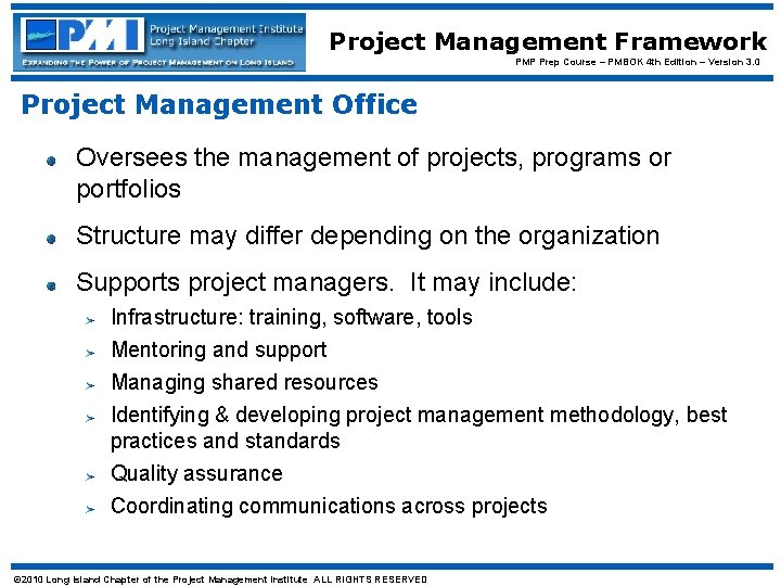 Project Management Framework PMP Prep Course – PMBOK 4 th Edition – Version 3.