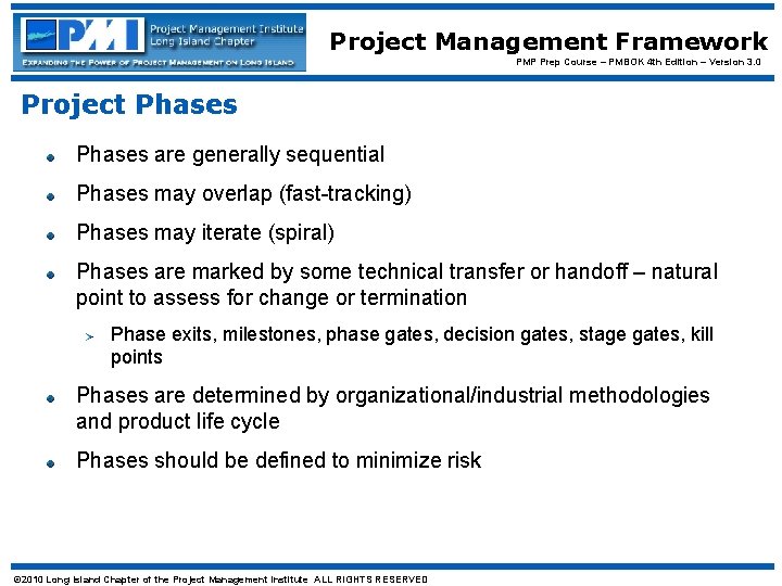 Project Management Framework PMP Prep Course – PMBOK 4 th Edition – Version 3.