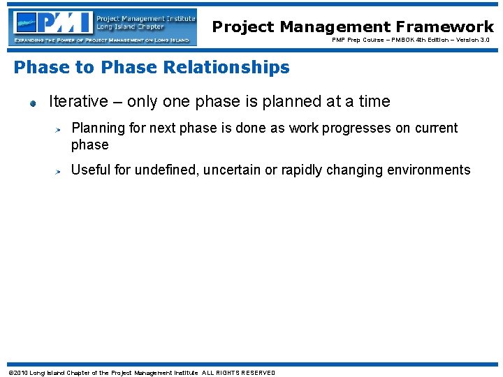 Project Management Framework PMP Prep Course – PMBOK 4 th Edition – Version 3. Project Management Framework PMP Prep Course – PMBOK 4 th Edition – Version 3.