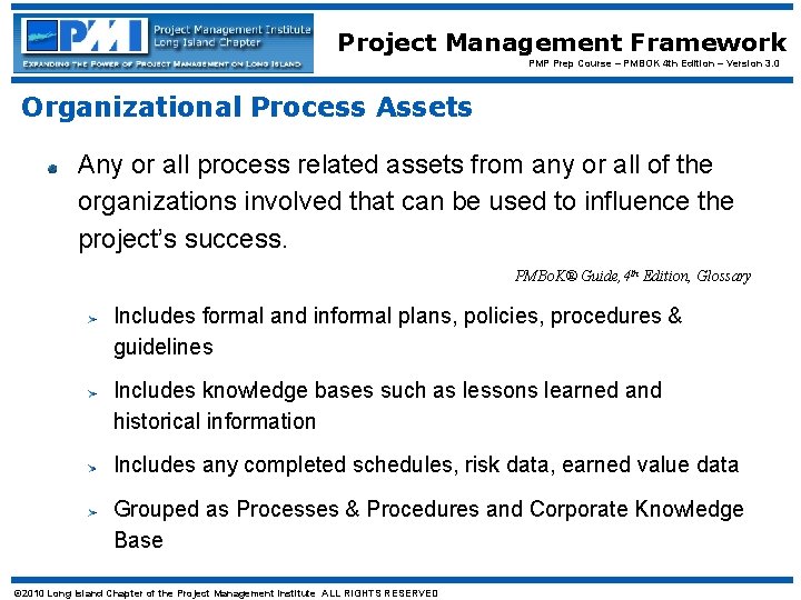 Project Management Framework PMP Prep Course – PMBOK 4 th Edition – Version 3.