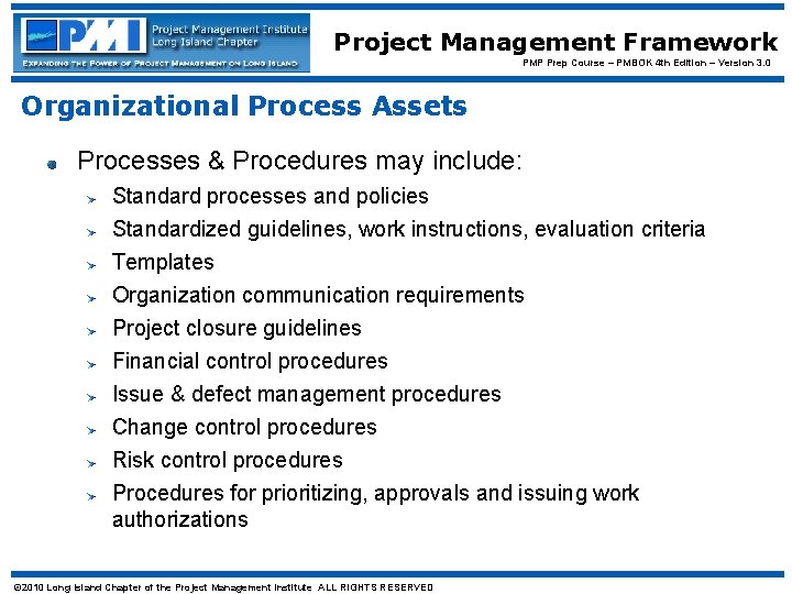 Project Management Framework PMP Prep Course – PMBOK 4 th Edition – Version 3.