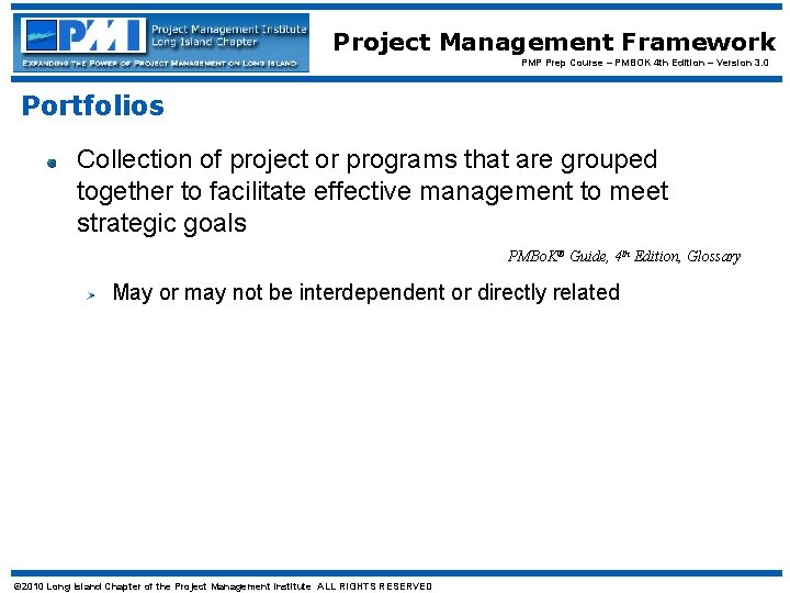 Project Management Framework PMP Prep Course – PMBOK 4 th Edition – Version 3.