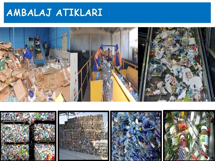 AMBALAJ ATIKLARI Ekim 2020 Salı 30 