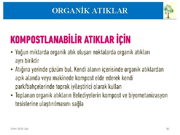 ORGANİK ATIKLAR Ekim 2020 Salı 36 