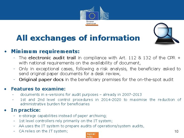 All exchanges of information • Minimum requirements: - The electronic audit trail in compliance