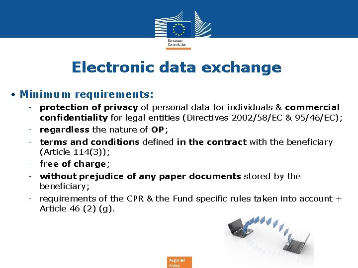 Electronic data exchange • Minimum requirements: - protection of privacy of personal data for