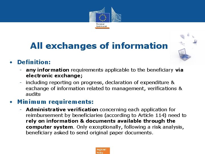 All exchanges of information • Definition: - any information requirements applicable to the beneficiary