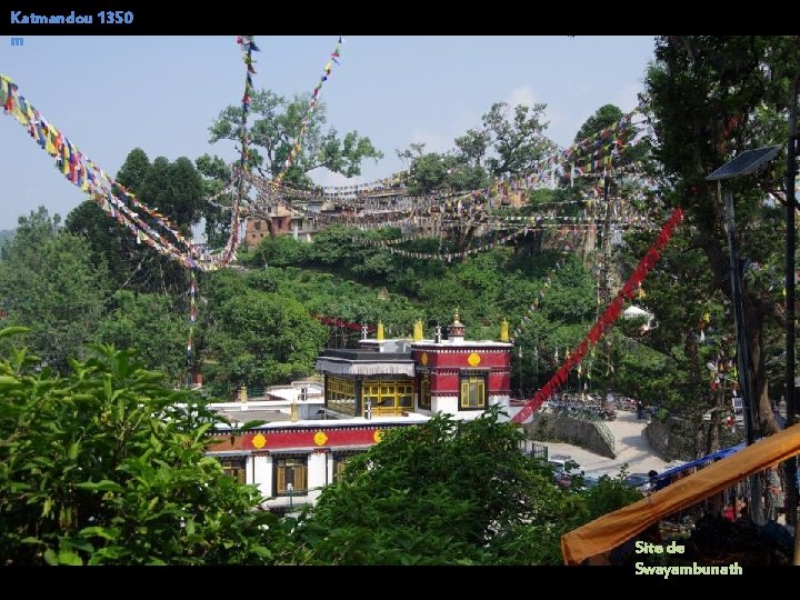 Katmandou 1350 m Site de Swayambunath 