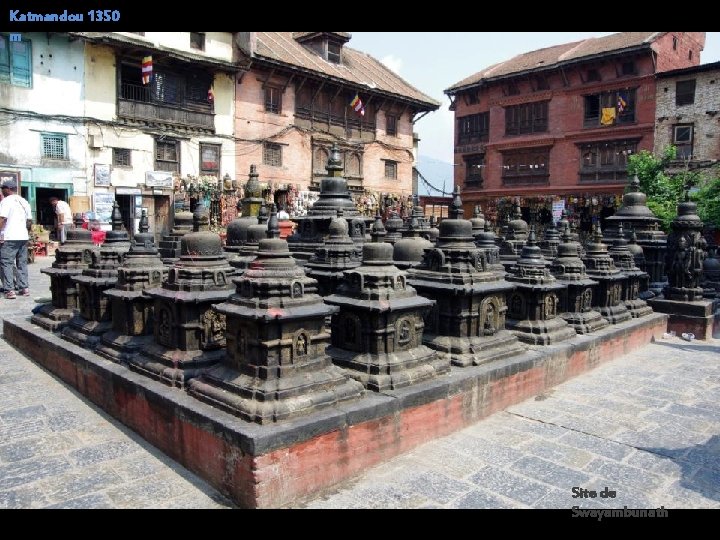 Katmandou 1350 m Site de Swayambunath 