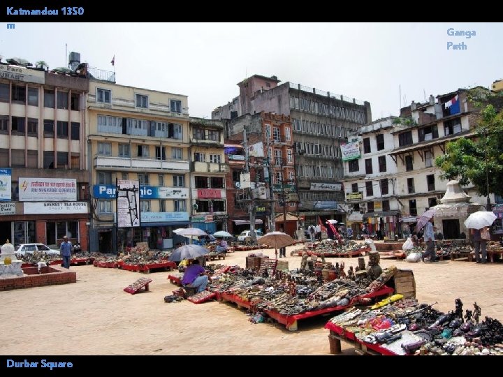 Katmandou 1350 m Durbar Square Ganga Path 