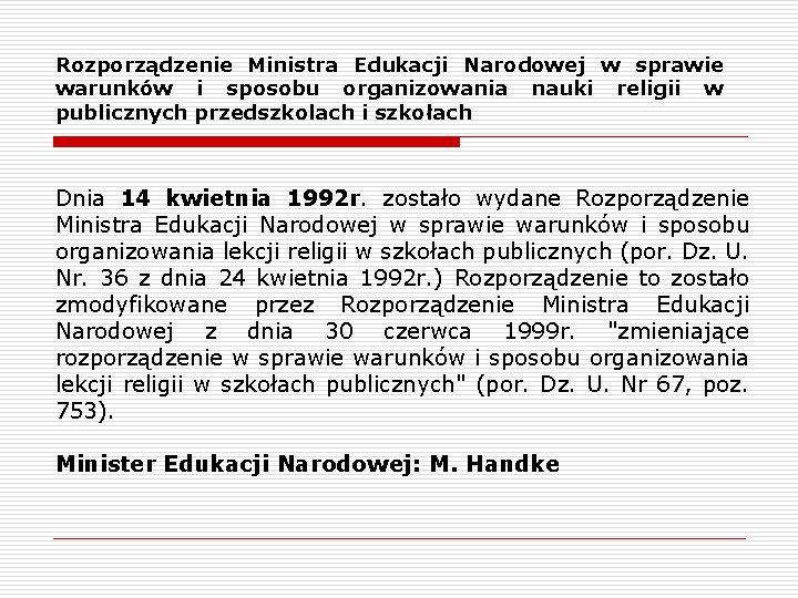 Rozporządzenie Ministra Edukacji Narodowej w sprawie warunków i sposobu organizowania nauki religii w publicznych